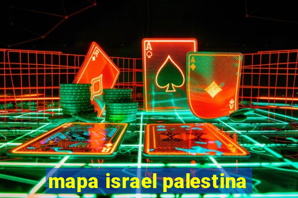 mapa israel palestina